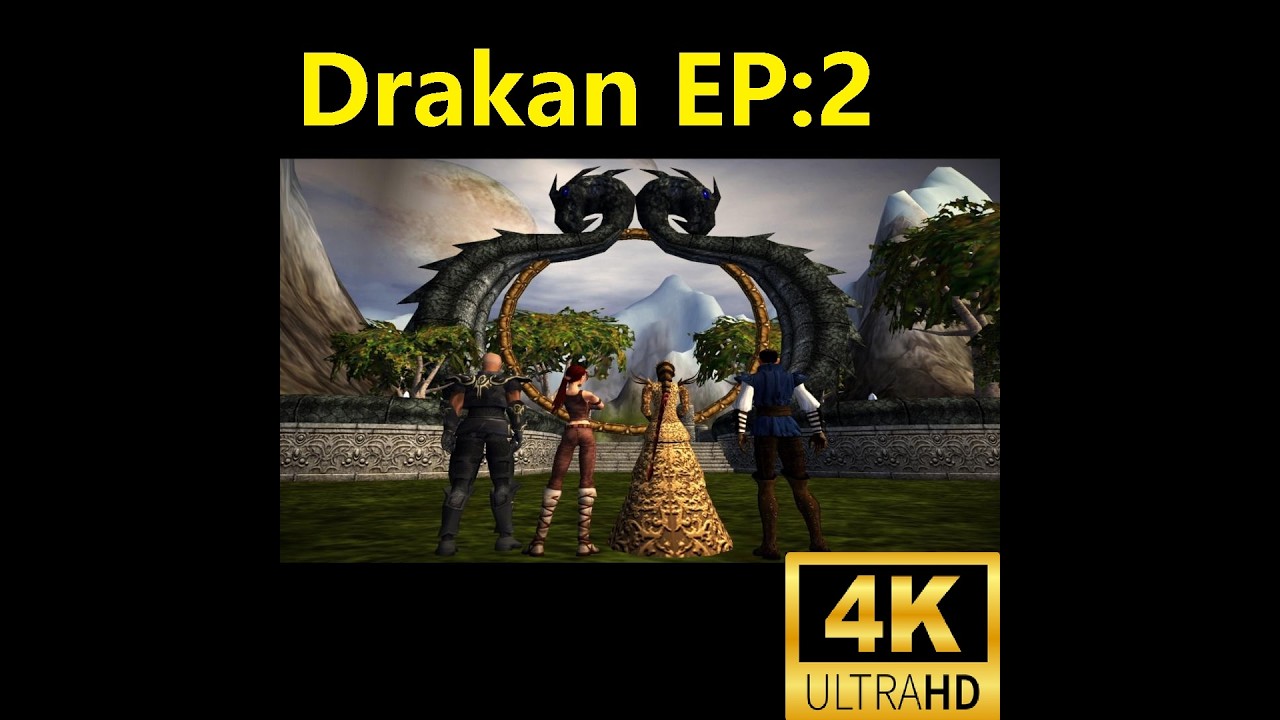 Drakan The Ancients Gates Part 2 Authentic 4K Restoration Pure Visual Preservation