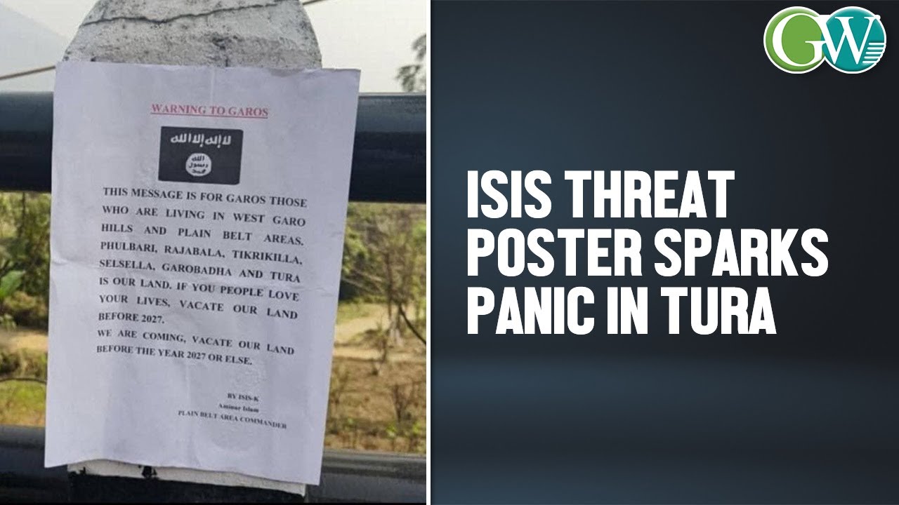 MEGHALAYA: ISIS THREAT POSTER SPARKS PANIC IN TURA
