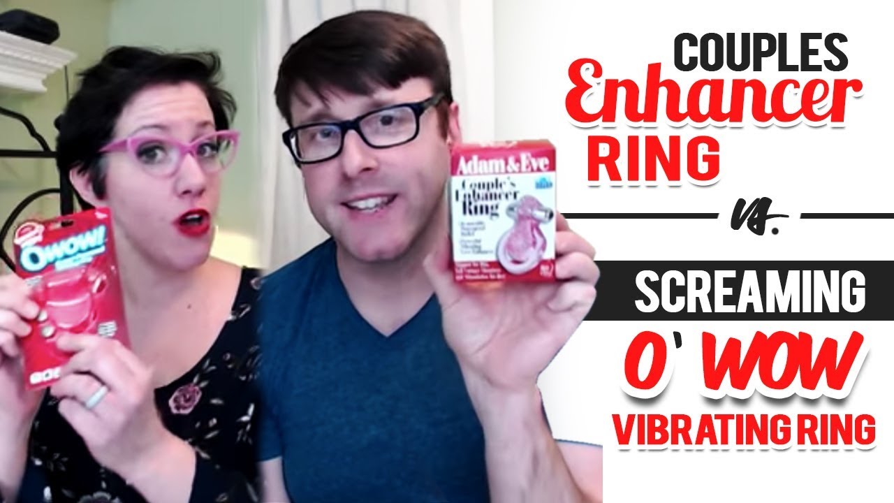 Best Vibrating Rings for Him and Her | Couples Enhancer Ring VS. Screaming O Wow Vibrating Ring