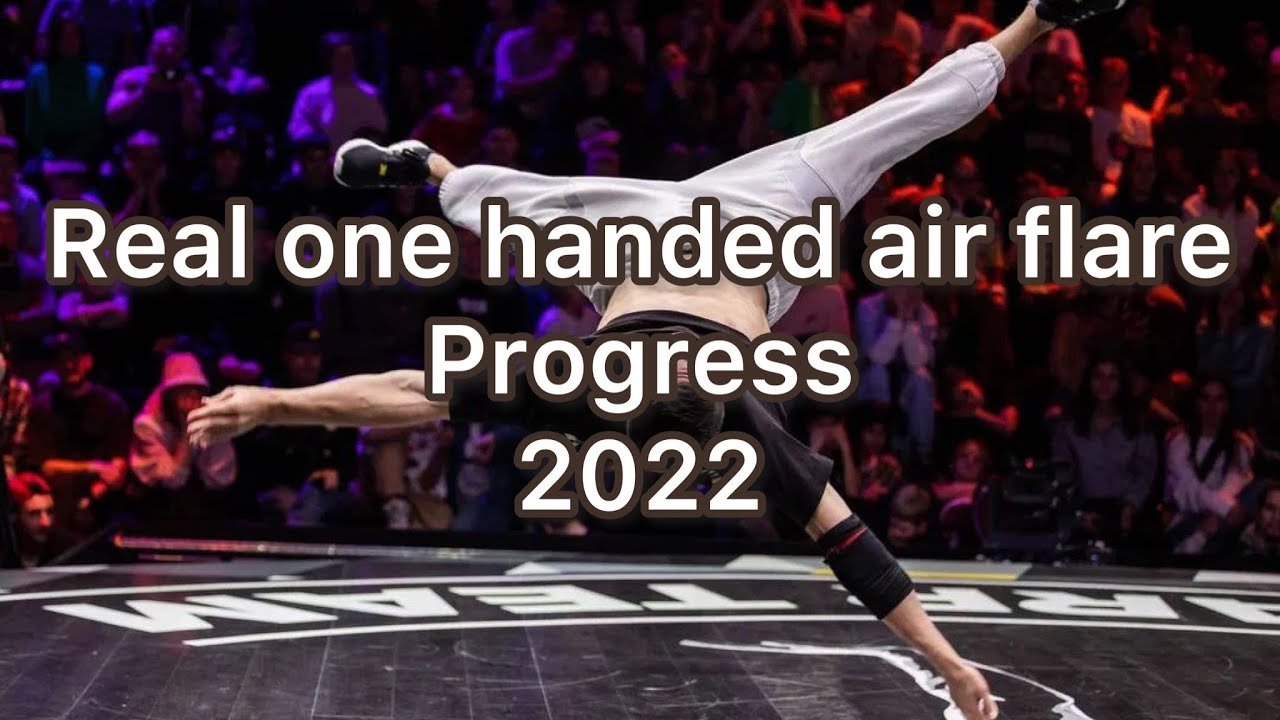 Real one handed air flare to air flares progression 2022 year