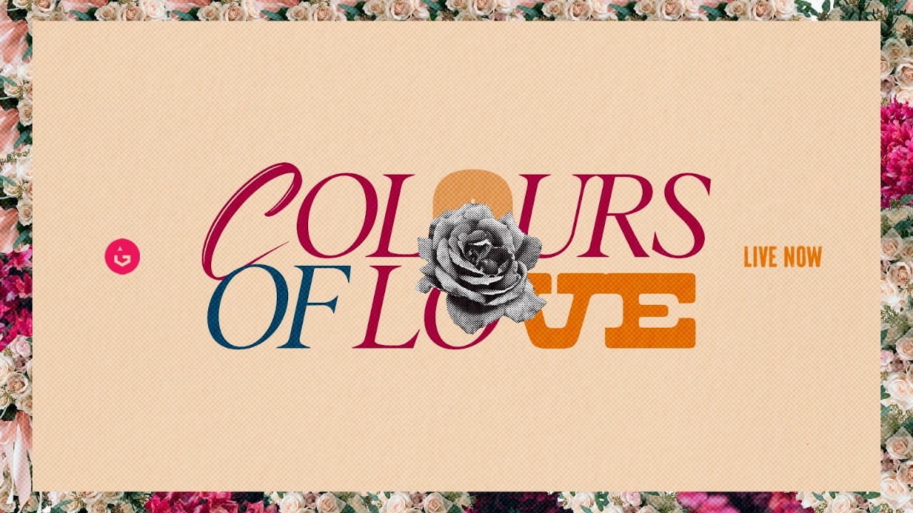 COLOURS OF LOVE |  WITH APOSTLE KARIS | 24TH FEBUARY 2026