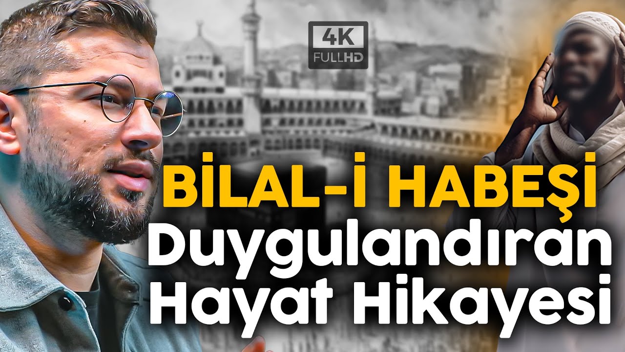 Bilal-i Habeşi'nin Duygulandıran Hayat Hikayesi