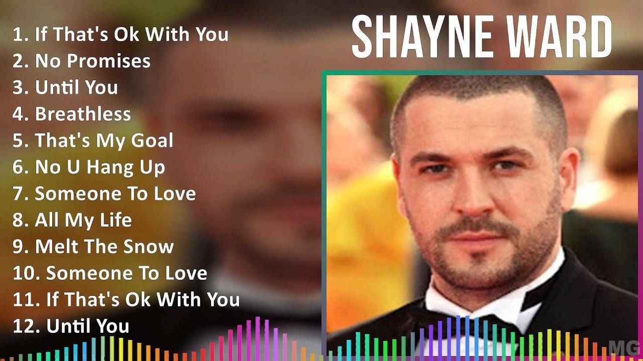 Shayne Ward 2024 MIX Best Songs - If That's Ok With You, No Promises, Until You, Breathless
