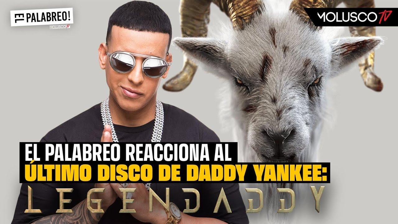Ultimo palabreo de Daddy Yankee reaccionando a LegenDaddy