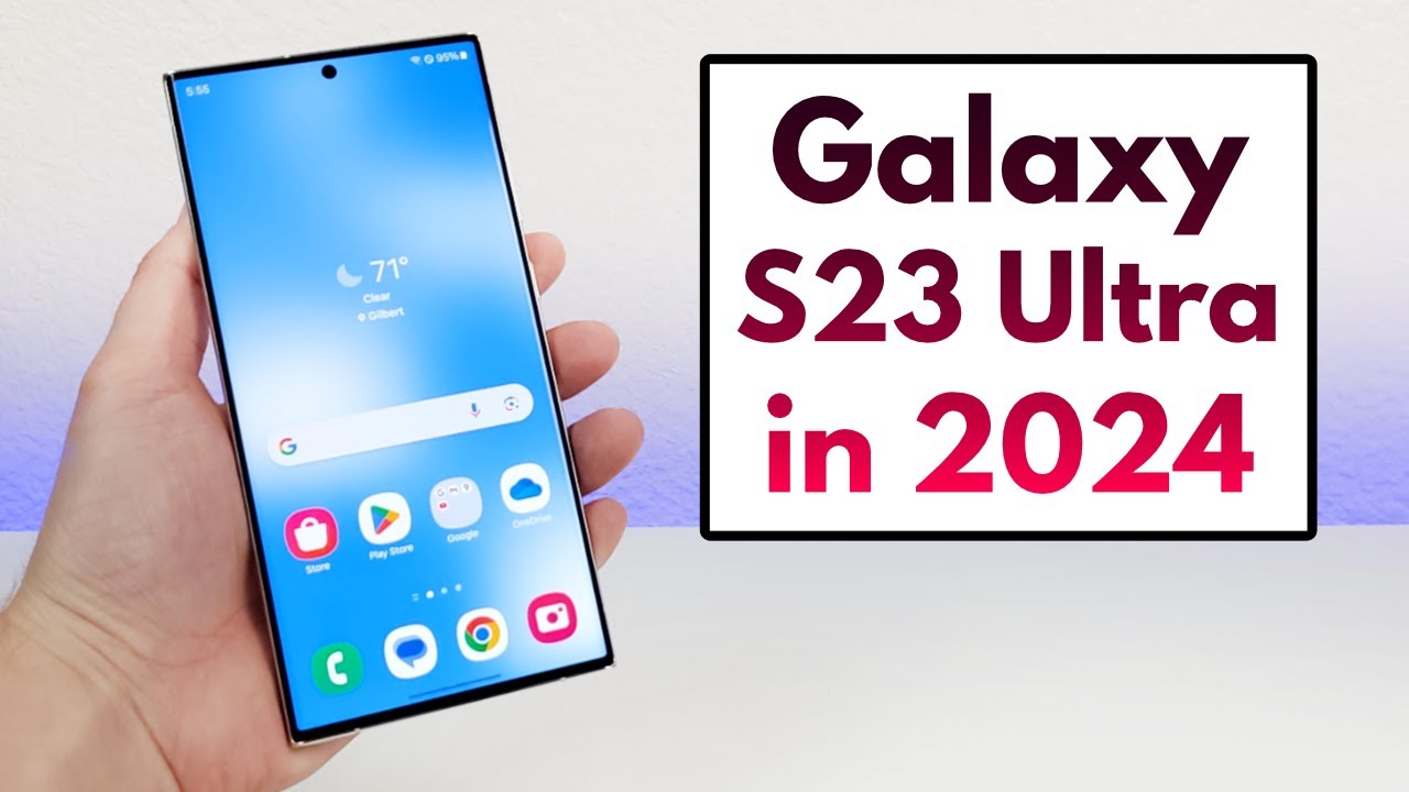 Samsung Galaxy S23 Ultra in 2024 - (Still Worth It?)
