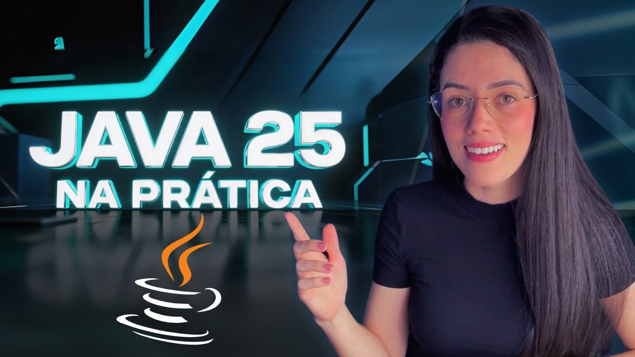 Novo Java 25 - Aprenda na prática tudo que mudou