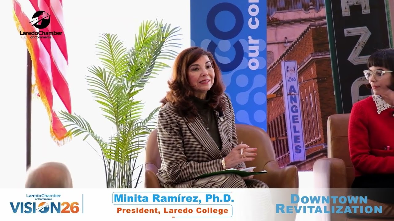 Vision 2026 | Downtown Revitalization Panel | Reimagining the Heart of Laredo