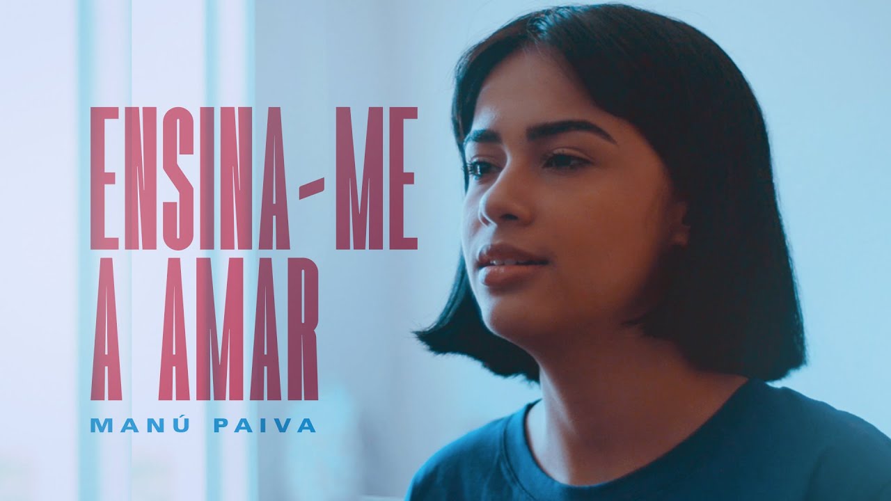 Ensina-me a Amar - Manú Paiva (Versão Acústica)