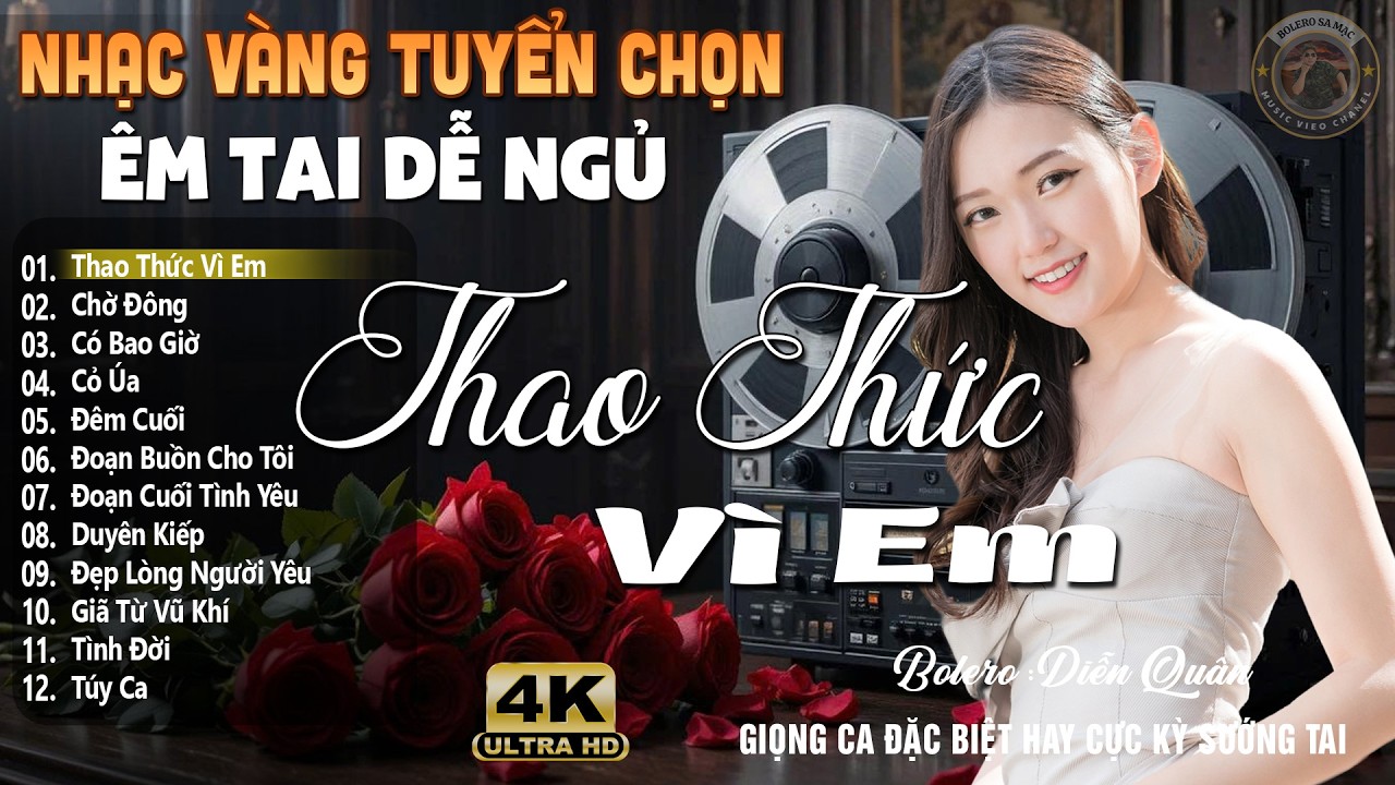 Thao Thức Vì Em ➤ Lk Nhạc Vàng Xưa DIỄN QUÂN Cực Êm Tai | Ca Nhạc Trữ Tình Bolero Hay Nhất Hiện Nay