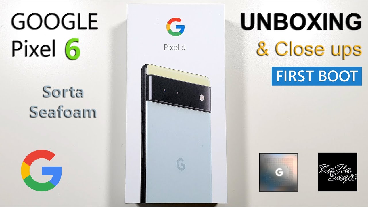 Google Pixel 6 Sorta Seafoam - Unboxing with Close ups & First Boot