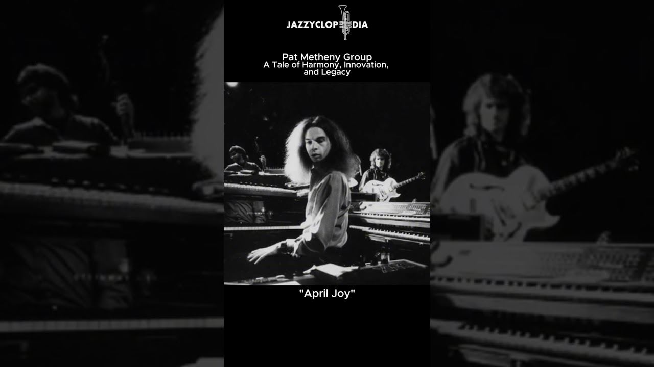 Pat Metheny Group - A Tale of Harmony & Innovation [JazzyClopedia]2