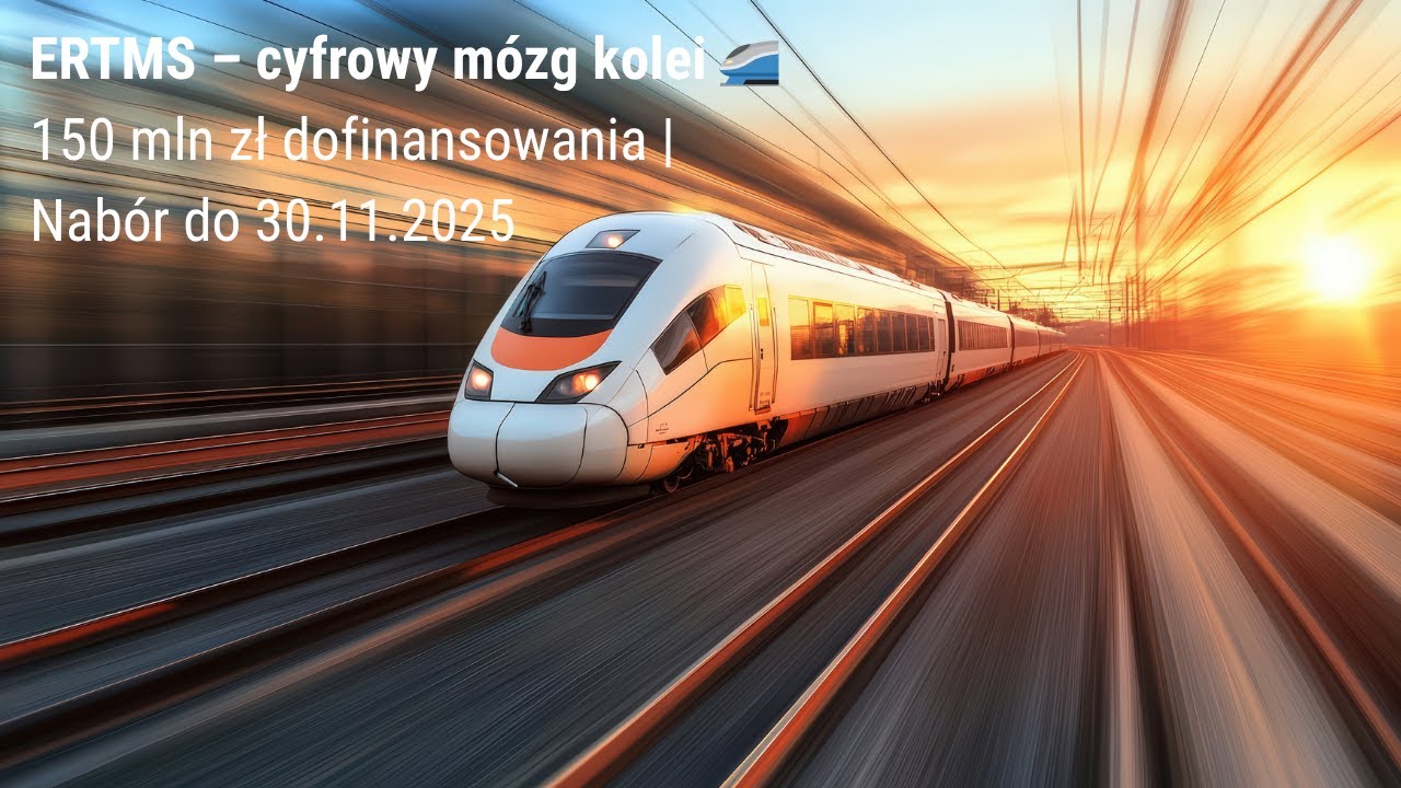 ERTMS &ndash; system, kt&oacute;ry łączy kolej w Europie | Fundusze Europejskie dla nowoczesnego transportu