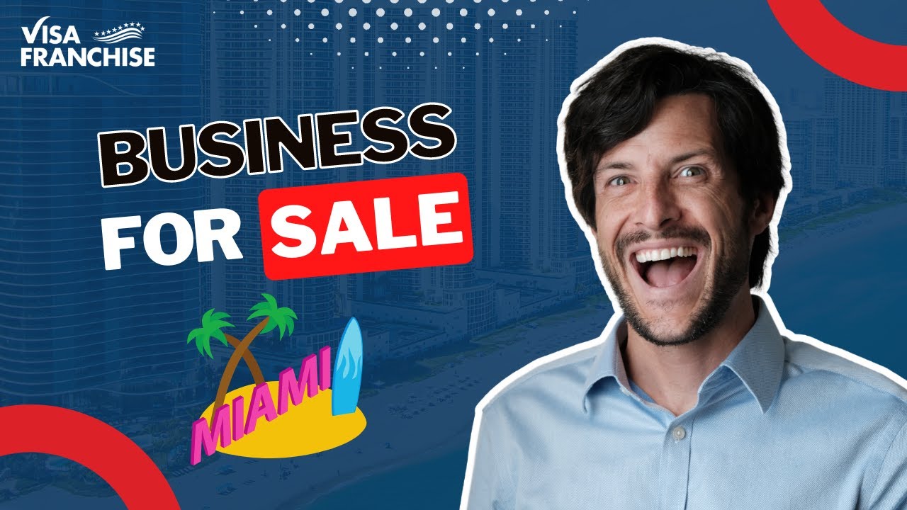 E2 Visa Business For Sale Miami