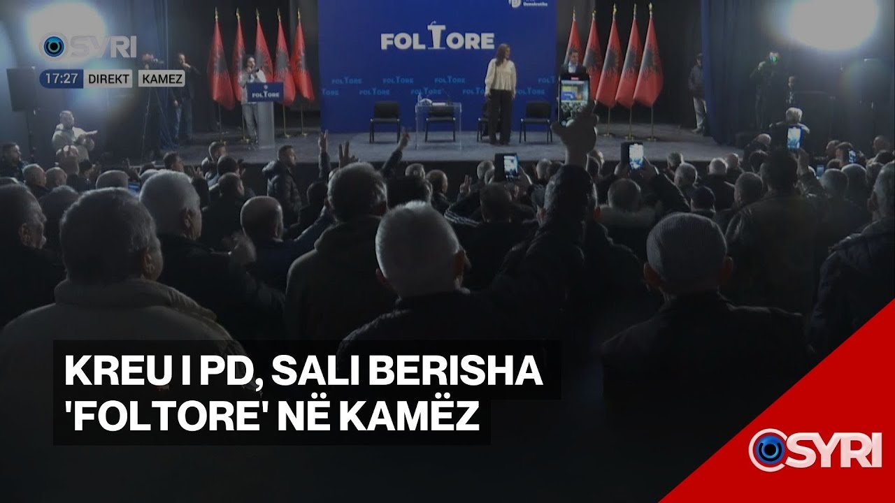 Kreu i PD, Sali Berisha 'foltore' në Kamëz