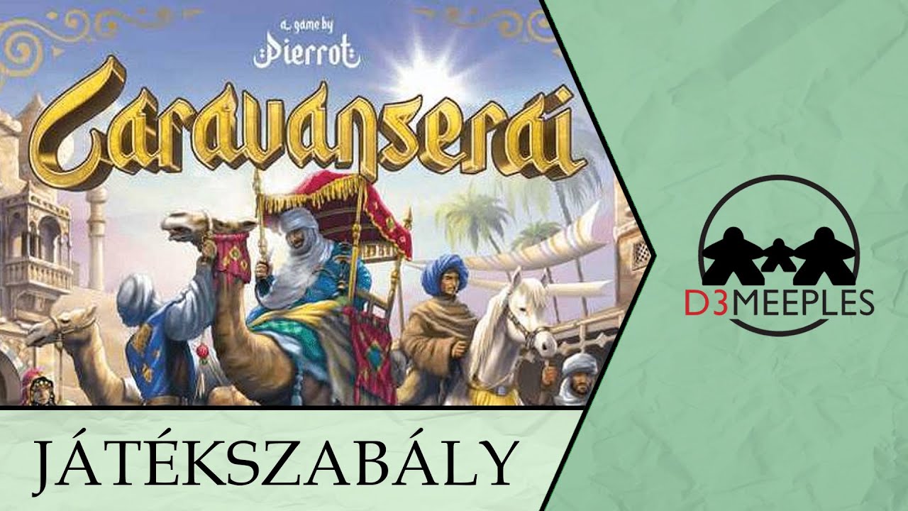 JÁTÉKSZABÁLY: CARAVANSERAI