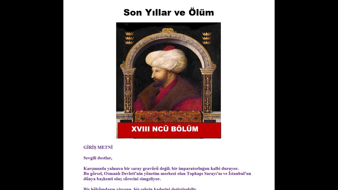 Fatih Sultan Mehmed XVIII  Mirası | İstanbul’un Dünya Başkenti Oluşu ve Osmanlı Devlet Aklı