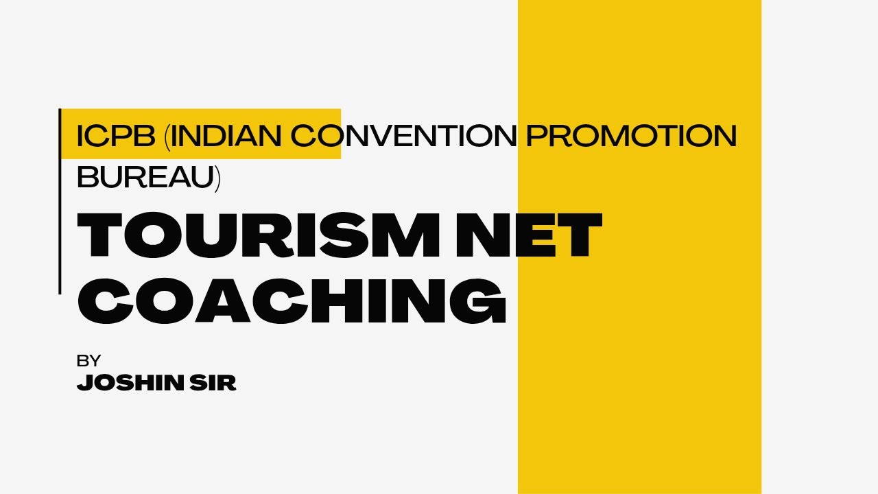 Tourism Net Coaching by Joshin Sir - ICPB (India Convention Promotion Bureau)