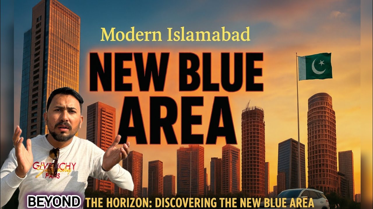 New Blue Area Islamabad ||Beyond the Horizon: Discovering the New Blue Area|| Pakistan