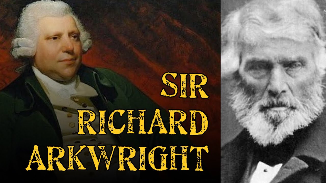 Victorian Authors on Richard Arkwright (Thomas Carlyle and Samuel Smiles)