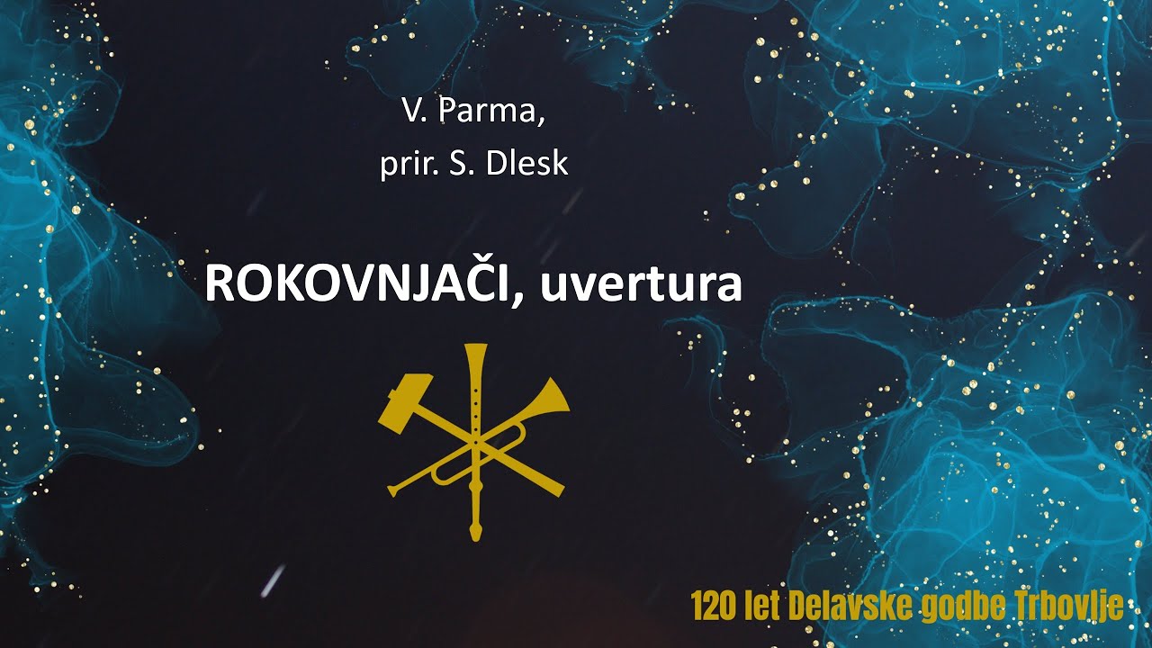 Rokovnjači (Uvertura) - V. Parma, arr. S. Dlesk (LIVE)