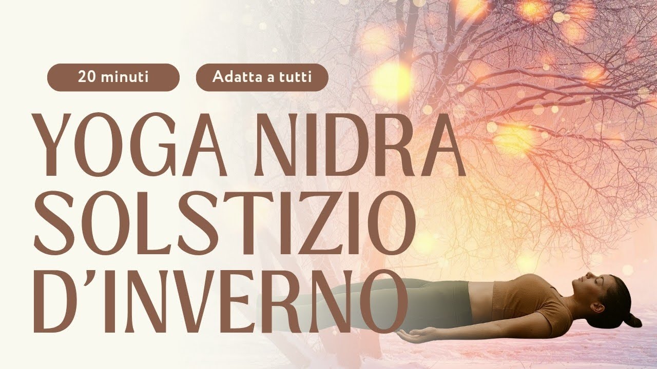 Yoga Nidra del Solstizio d’Inverno | 20 Minuti di Rilassamento Profondo e Rinascita Interiore