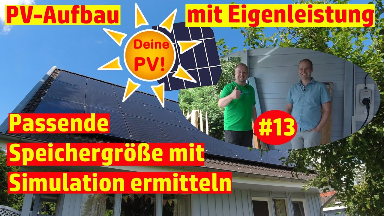 Deine Photovoltaik #13 Aufbau mit viel Eigenleistung - Speichergröße mit Simulation ermitteln?