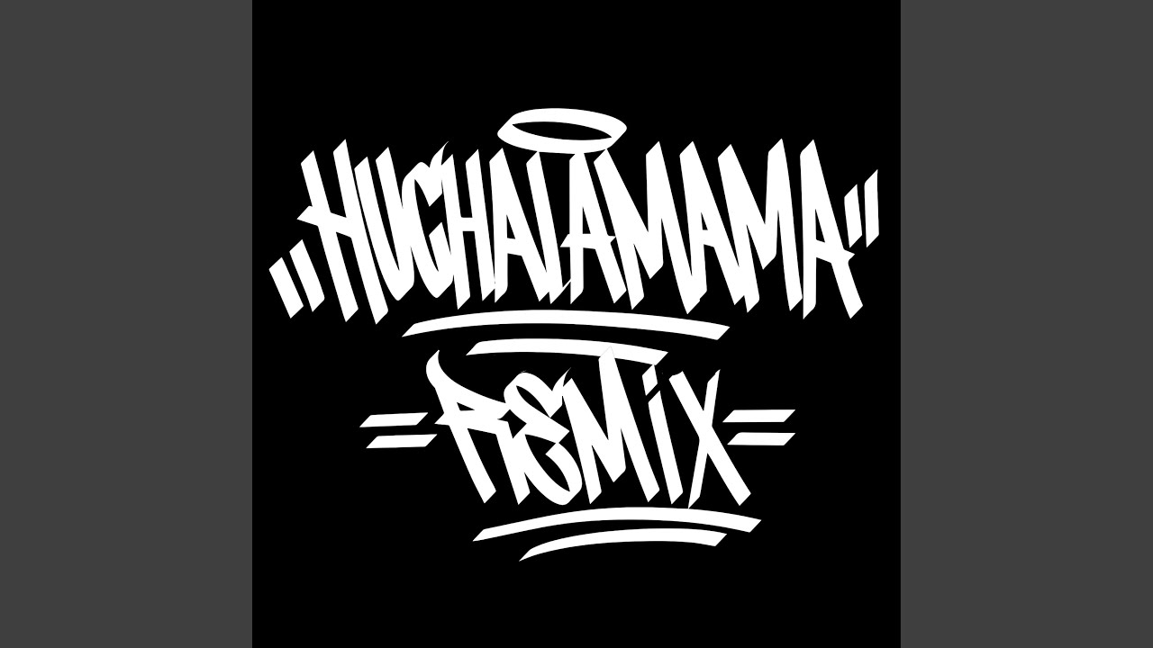Huchalamama (feat. Kodigo, ElReghosg, Yubeili & Alexis chaires) (Remix)