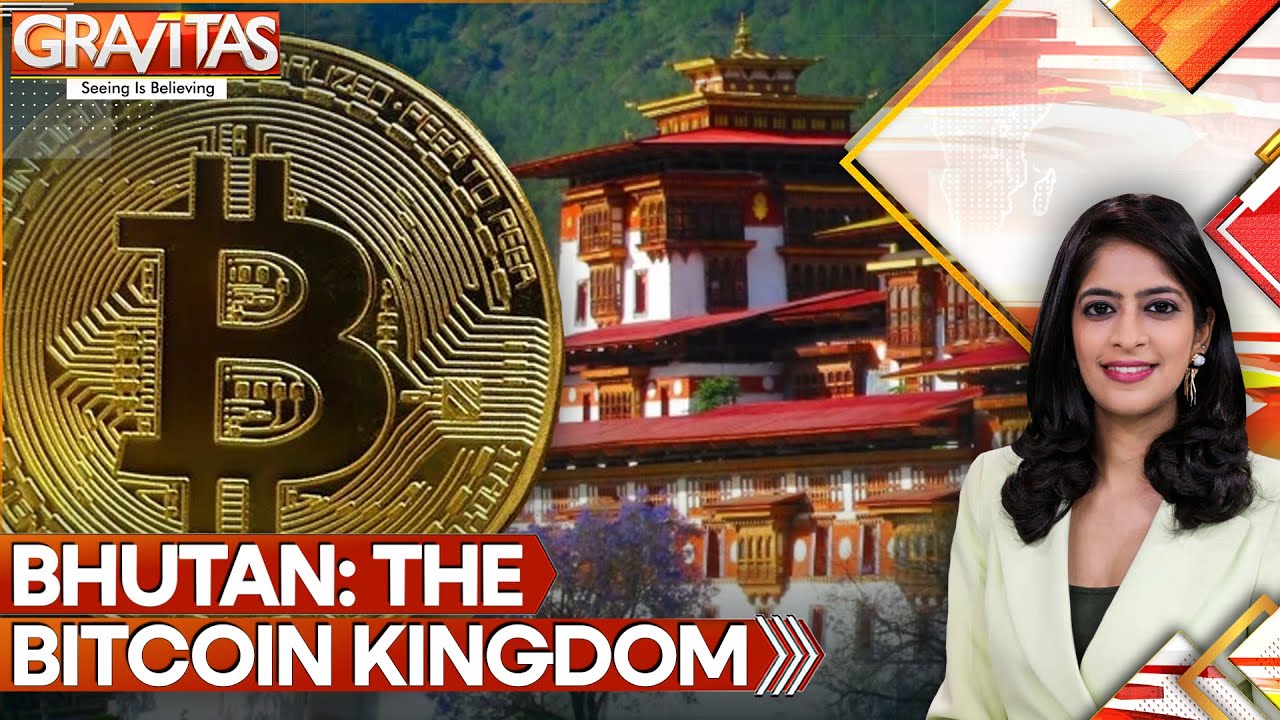 Bhutan’s Crypto Bet: How Bitcoin Helped Cut Poverty in the Himalayas | GRAVITAS