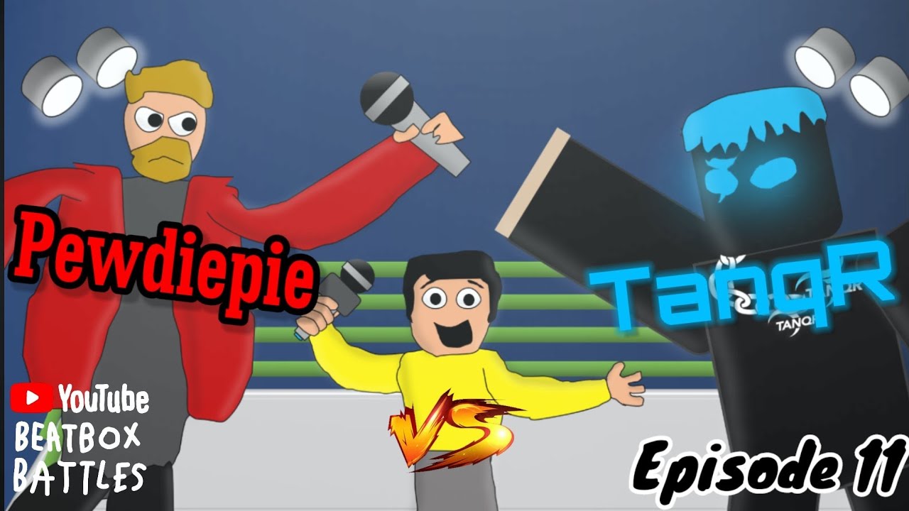 Pewdiepie vs TanqR - YouTube Beatbox Battles (Episode 11)