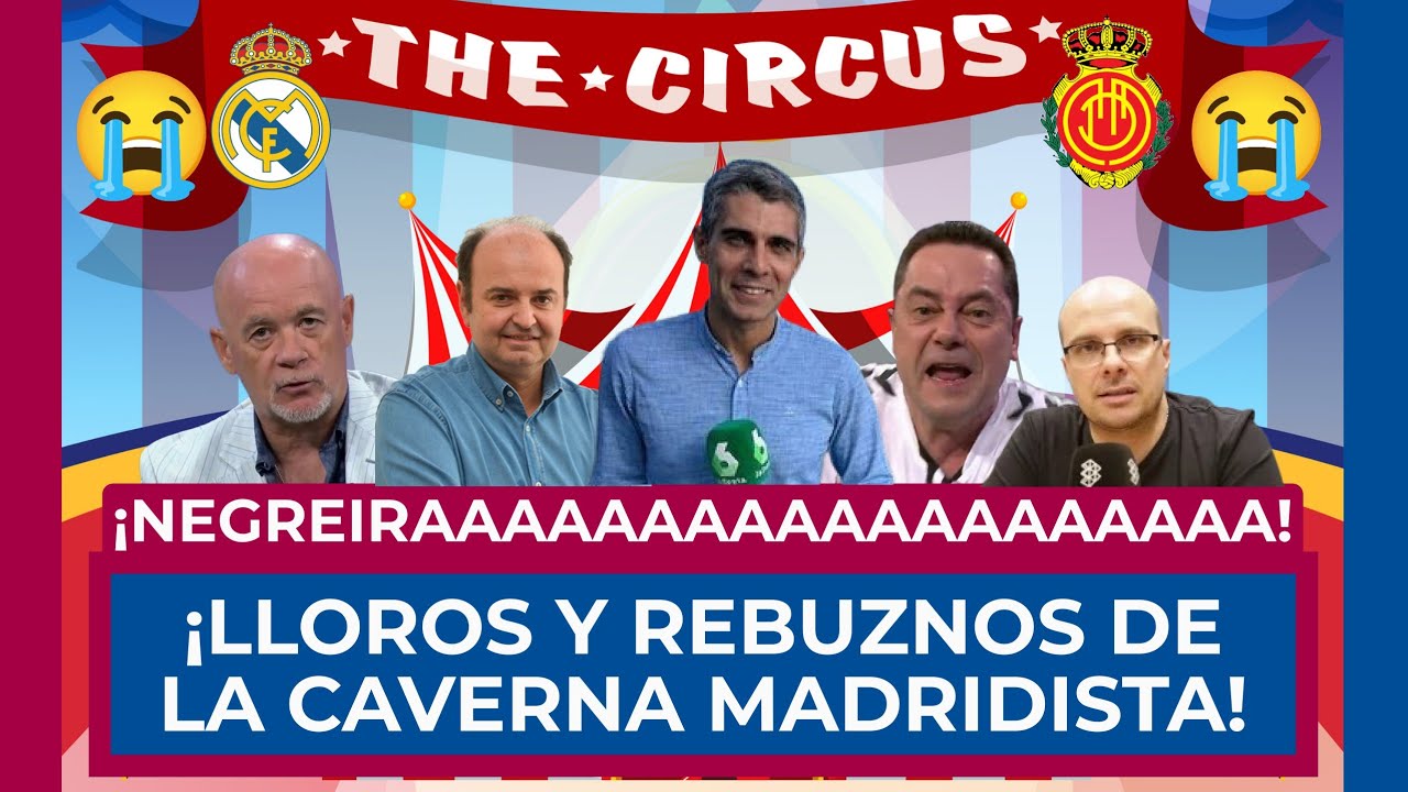 😭🎪 &iexcl;LLOROS DE LA CAVERNA MADRIDISTA! 🔵😱 &iexcl;CR&Iacute;TICAS A ARBELOA Y MBAPP&Eacute; Y VUELVE A SALIR NEGREIRAAAAA!