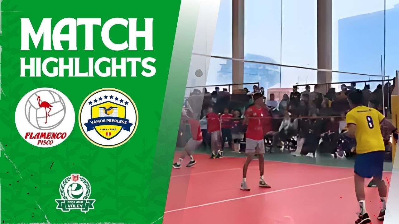 Flamenco pisco 🆚 Peerless | Final Sub 17 Copa AELU de Vóley 2024 Perú- 🇵🇪