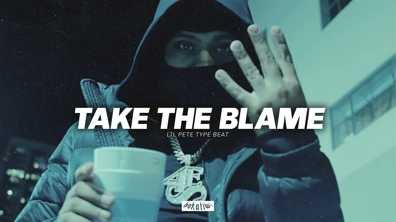 [FREE] Lil Pete Type Beat – TAKE THE BLAME (prod. Hokatiwi) | Pahp Type Beat