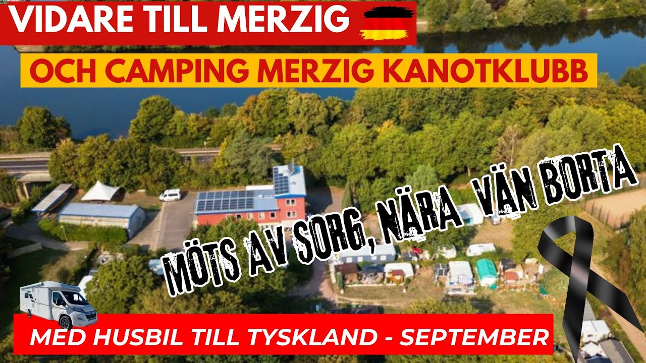 En sista titt på campingen i Marburg, sen drar vi till en liten camping i Merzig. Möts av sorg :-(