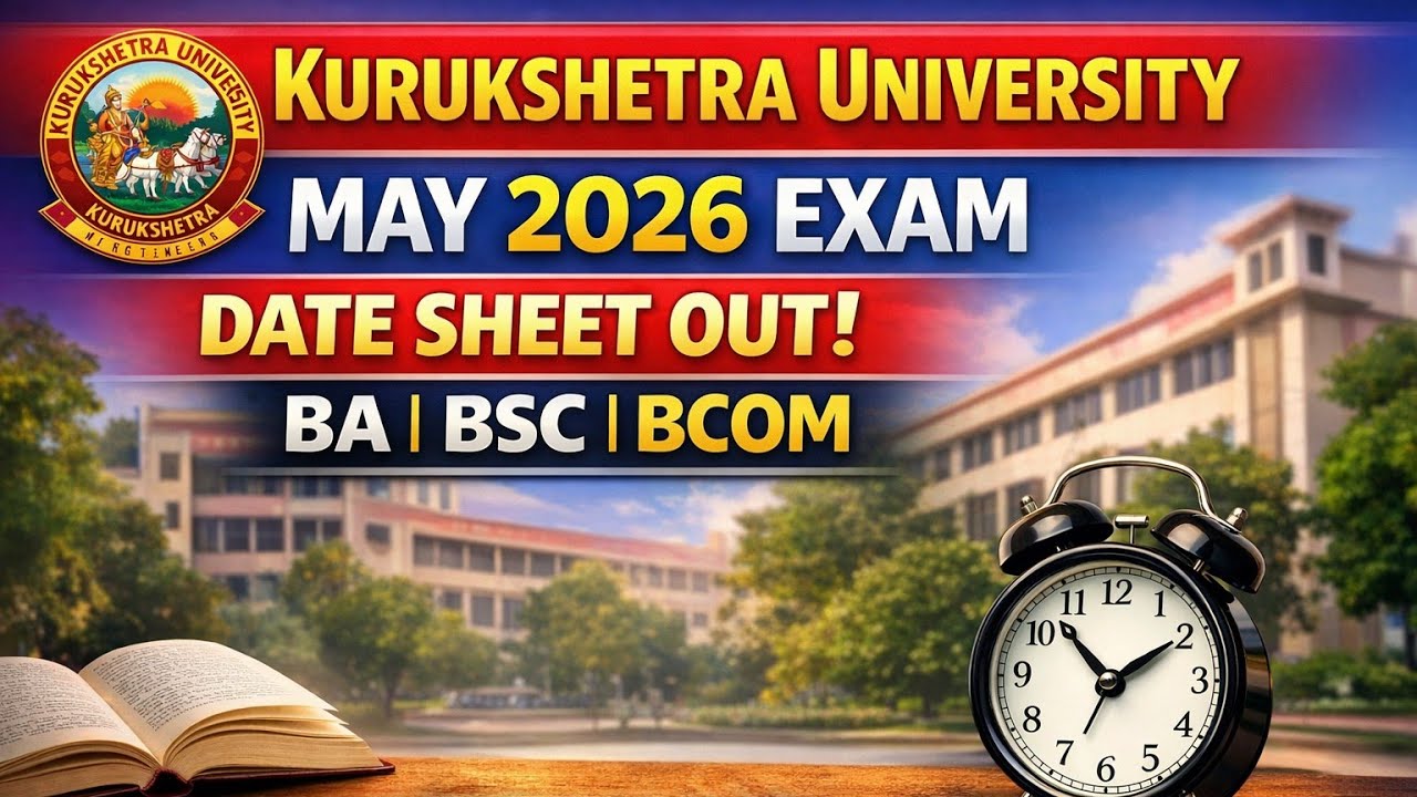 kuk ba bsc bcom date sheet 2026| kurukshetra university date sheet may 2026|kuk private date sheet|