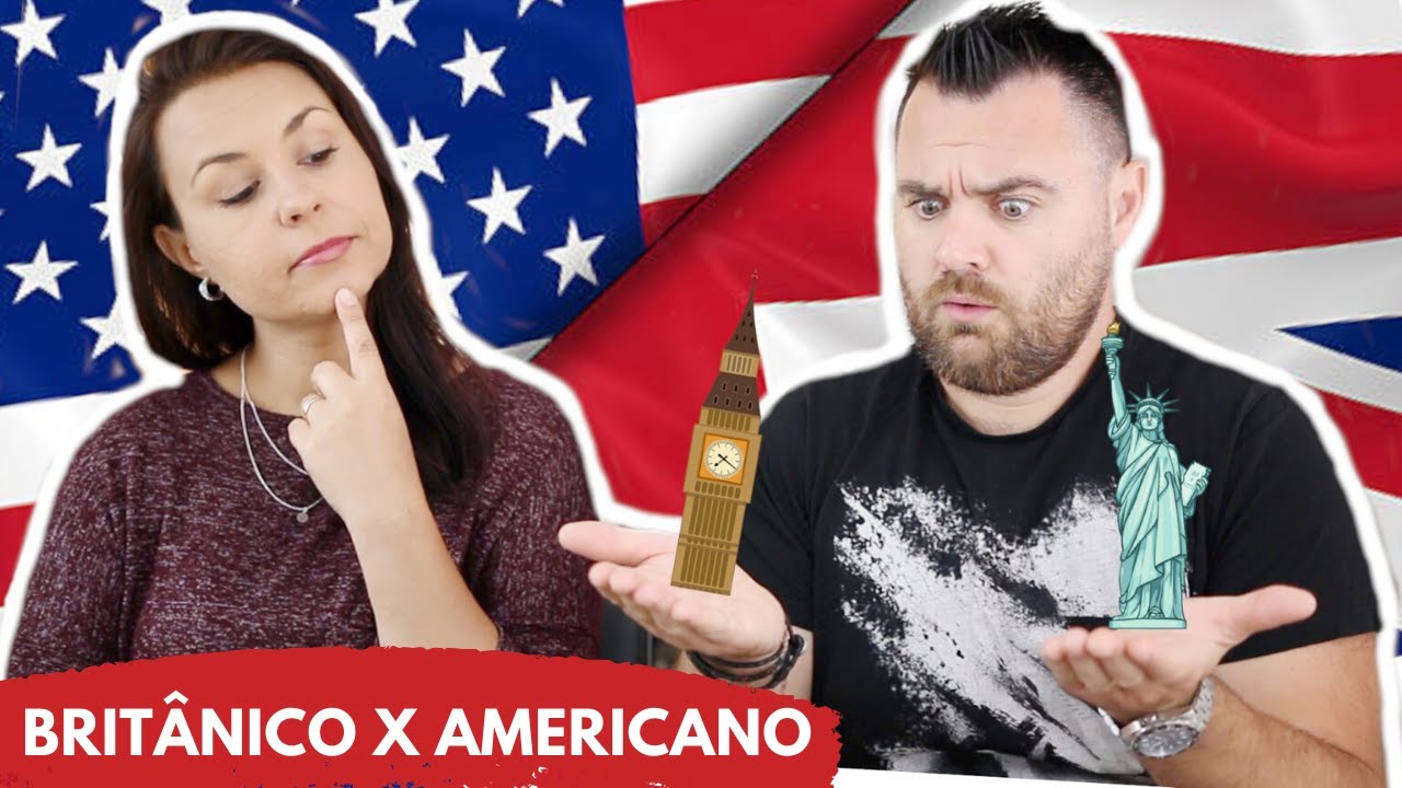 Diferenças entre inglês BRITÂNICO e AMERICANO | Aprenda inglês britânico
