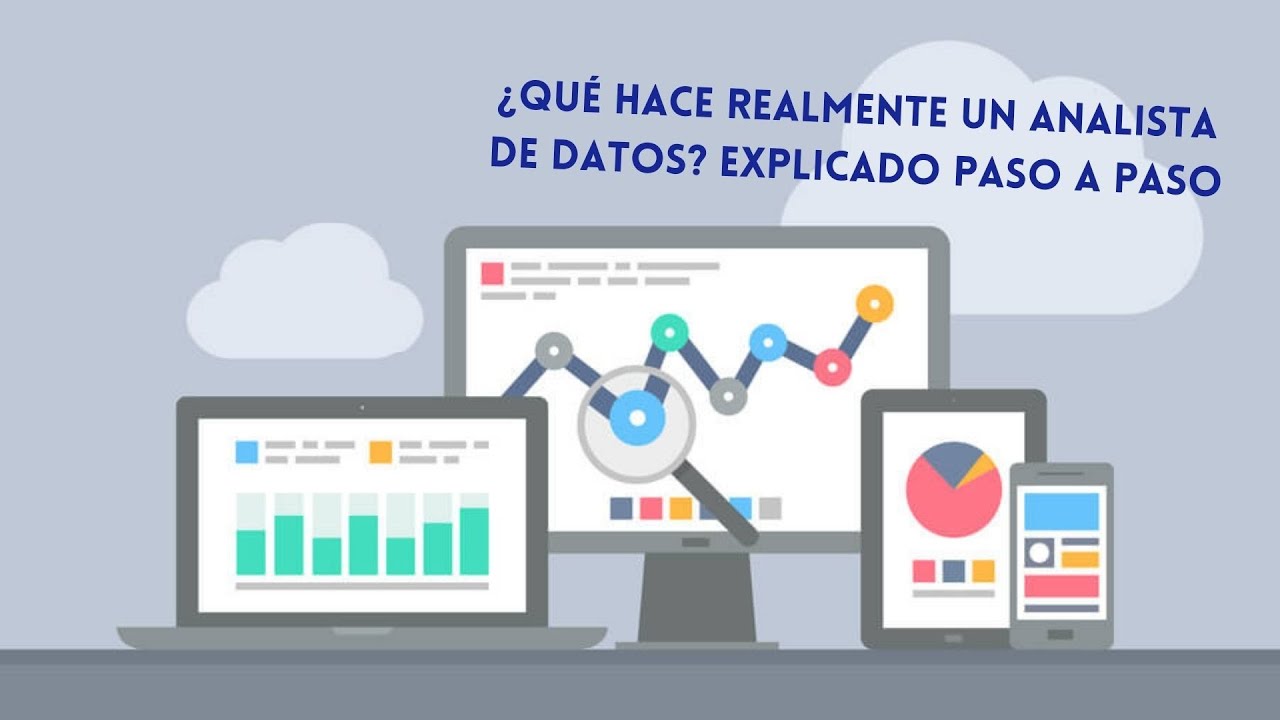 ¿Qué Hace Realmente un ANALISTA DE DATOS? Explicado Paso a Paso