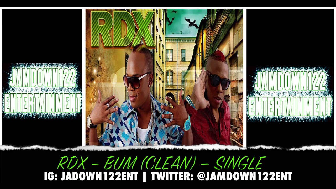 RDX - Bum (Clean) - Audio [Apt 19 Music] - 2014