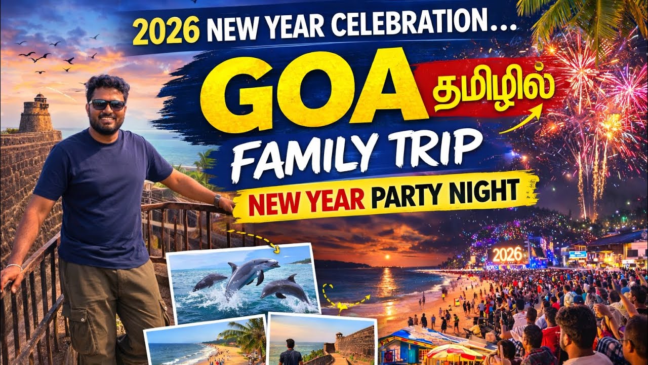 Goa New Year 2026 Celebration | Baga Beach Party & Famous Places | Tamil Travel Vlog