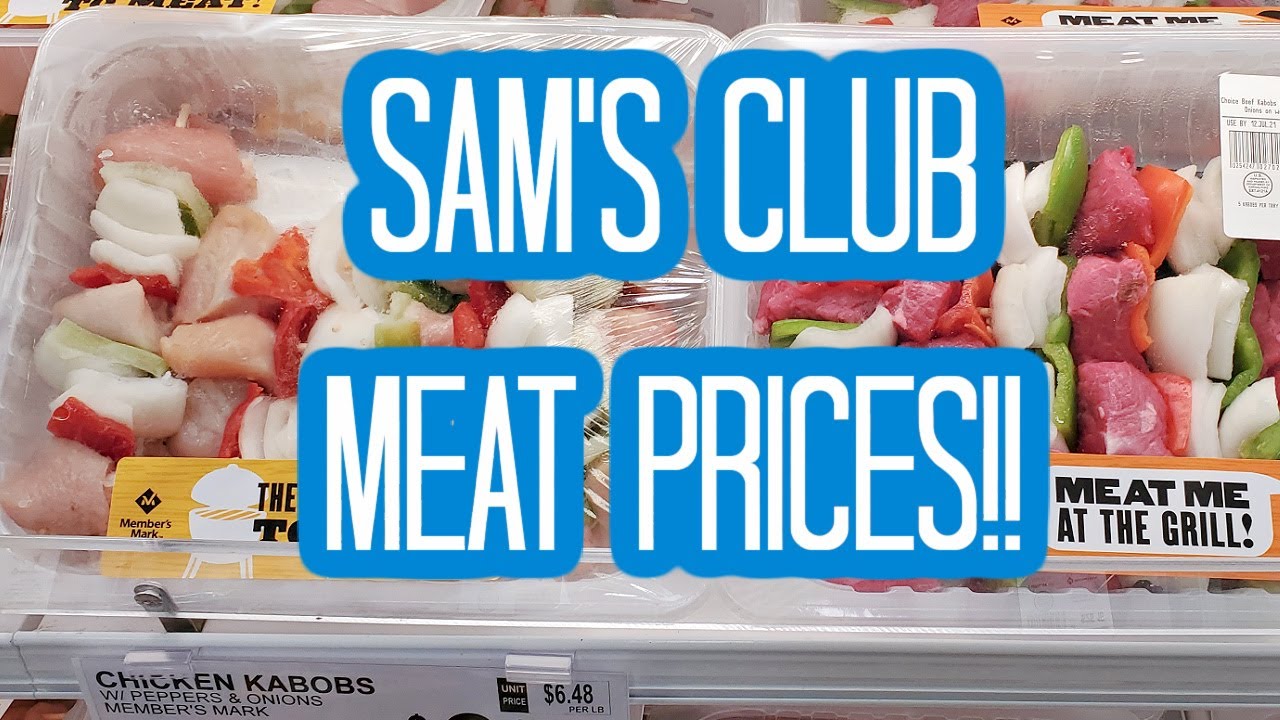 SAM'S CLUB MEAT PRICES * CHICKEN * LAMB * PORK WALKTHROUGH 2021