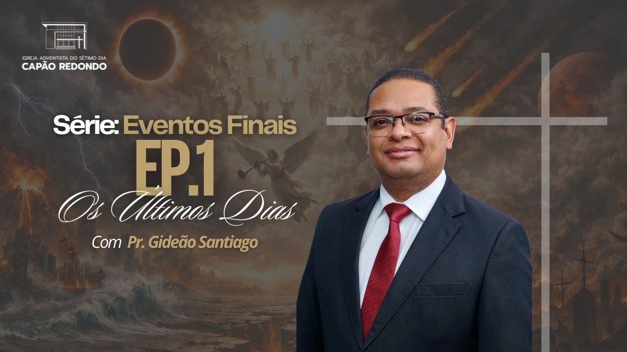 ''OS ÚLTIMOS DIAS