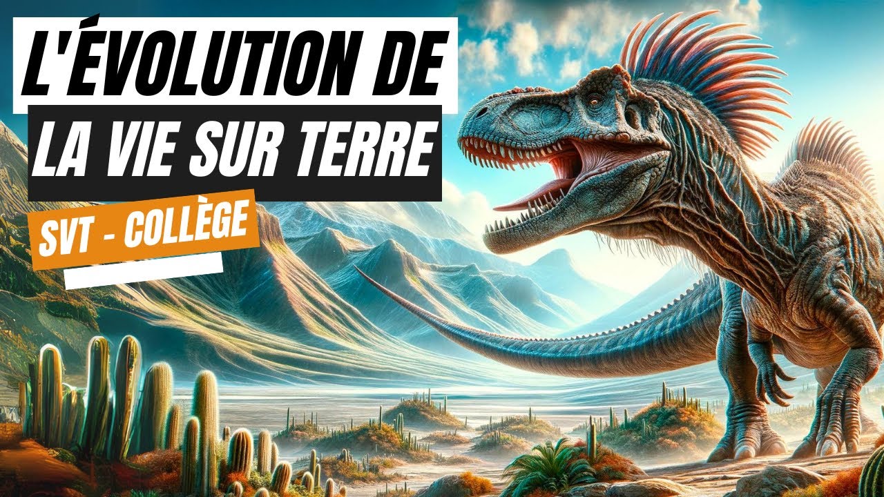 L'évolution de la vie sur Terre - SVT collège