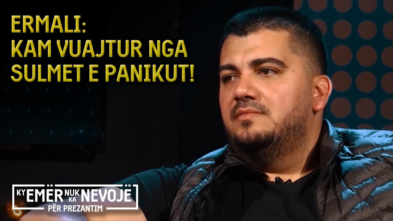 Ermali: Kam vuajtur nga sulmet e panikut!