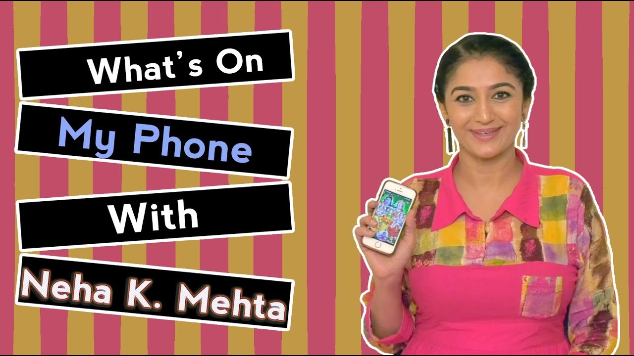 What's on My Phone with Neha K. Mehta | Anjali Mehta Interview | Taarak Mehta Ka Ooltah Chashmah