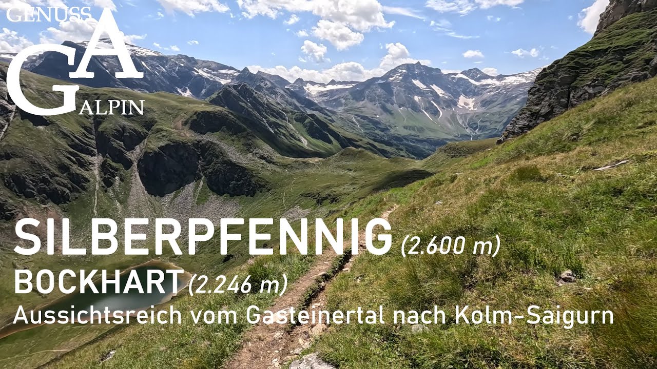 Großer Silberpfennig (2.600 m) - Aussichtsreich vom Gasteinertal ins Rauriser Tal