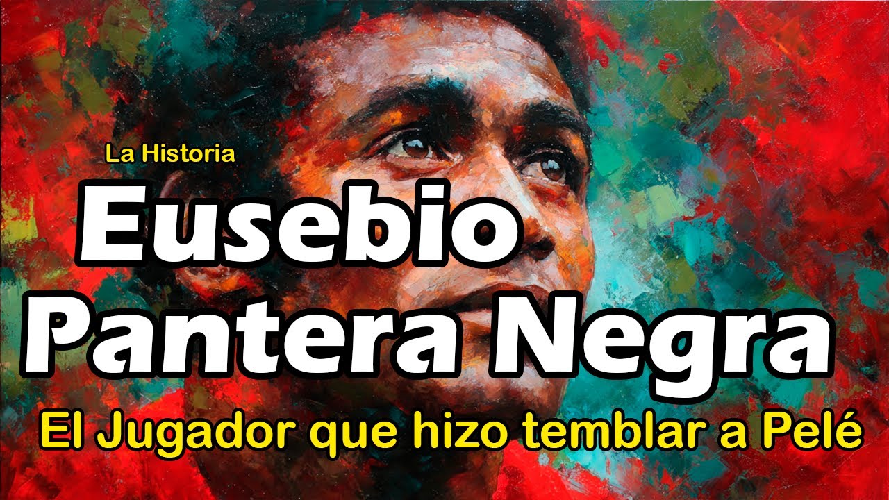 Eusebio | La PANTERA NEGRA: El jugador que hizo TEMBLAR a PELÉ | Futbol en Corto