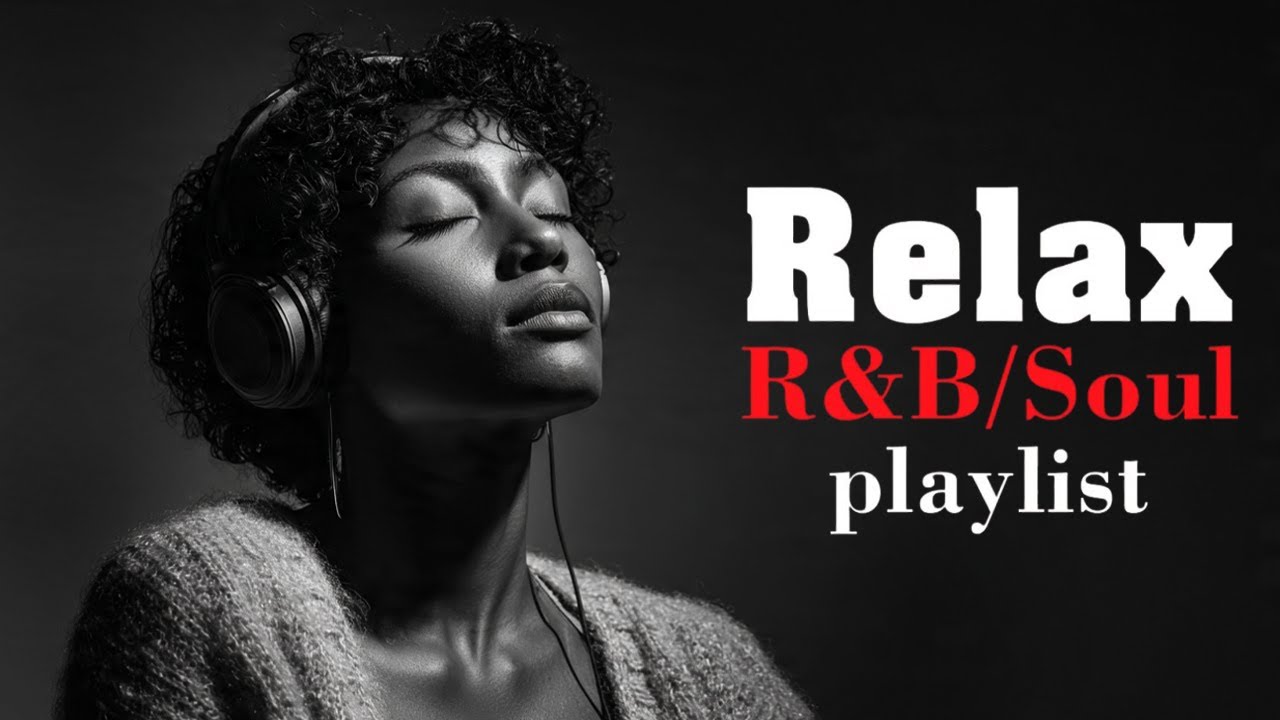 Relaxing Soulful R&B – Deep & Smooth Beats
