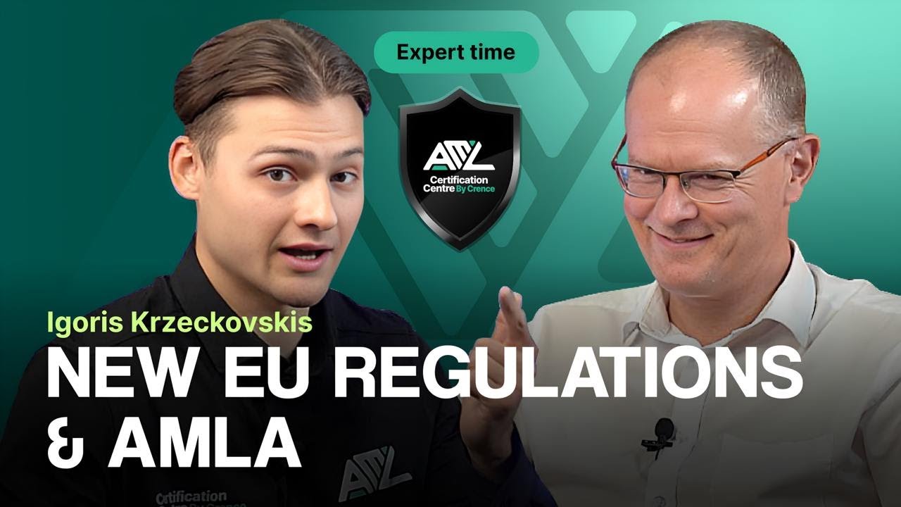 About New EU Regulations & AMLA - Igoris Krzeckovskis' view. EXPERT TIME #1