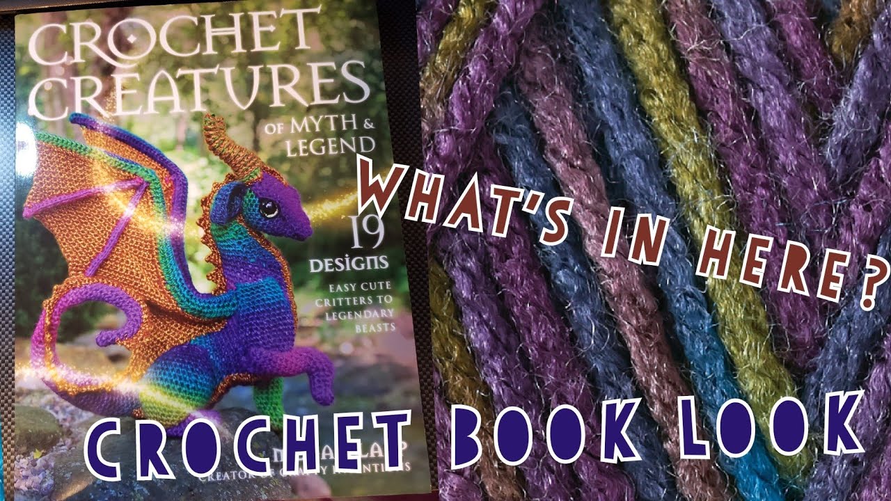 Crochet Book Look 📖🧶 Crochet Creatures of Myth and Legend