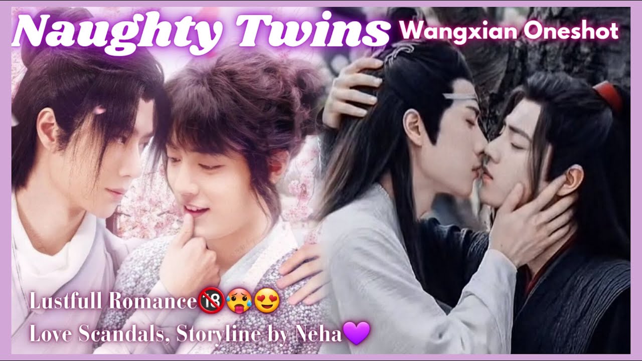 Naughty Twins | WangXian Romantic Oneshot MDZS Hindi Explanation | Lan Wangji × Wei Wuxian