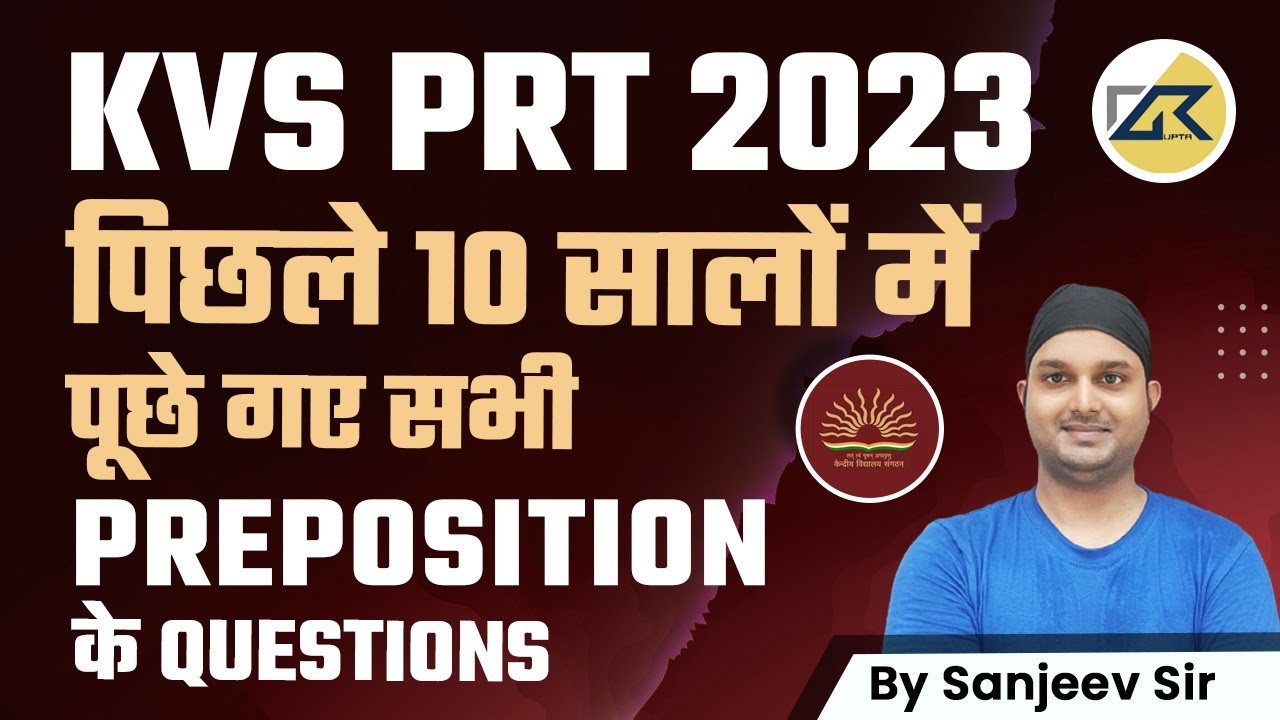 KVS PRT 2023 | Last 10 Year Preposition Questions by Sanjeev Sir